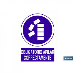 SEÑAL POLIESTIRENO OBLIGATORIO APILAR CORRECTAMENTE 297X210MM