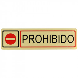 Placa informativa "Prohibido" Modelo 72. Amig